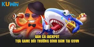 Bắn cá Jackpot